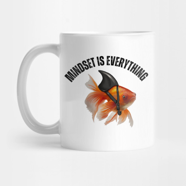 Mindset Motivational quote Cute Goldfish Shark by logiamerch