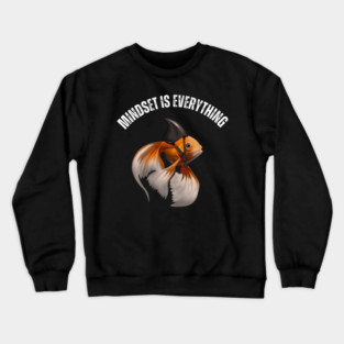 Mindset Motivational quote Cute Goldfish Shark Crewneck Sweatshirt