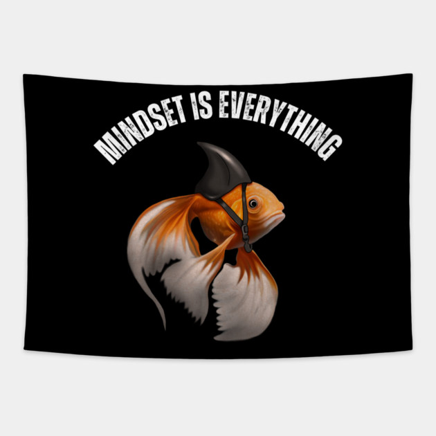 Mindset Motivational quote Cute Goldfish Shark Tapestry by logiamerch
