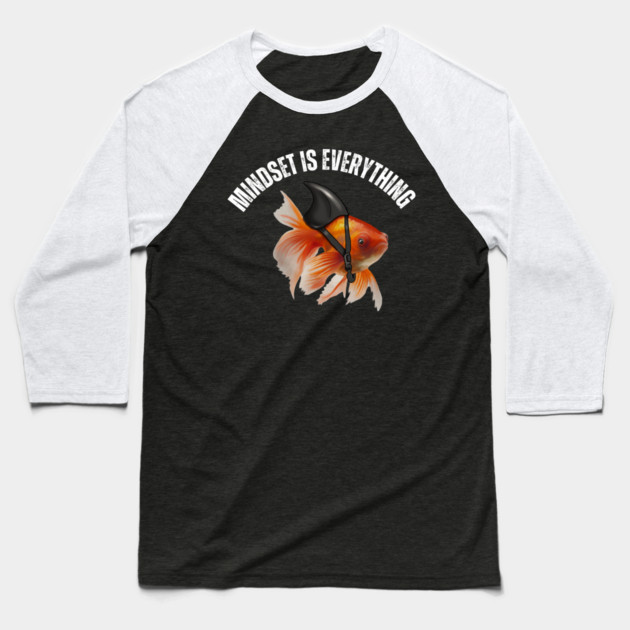 Mindset Motivational quote Cute Goldfish Shark Baseball T-Shirt by logiamerch