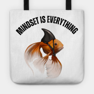 Mindset Motivational quote Cute Goldfish Shark Tote