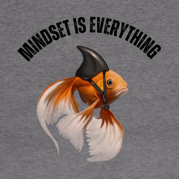 Mindset Motivational quote Cute Goldfish Shark by logiamerch
