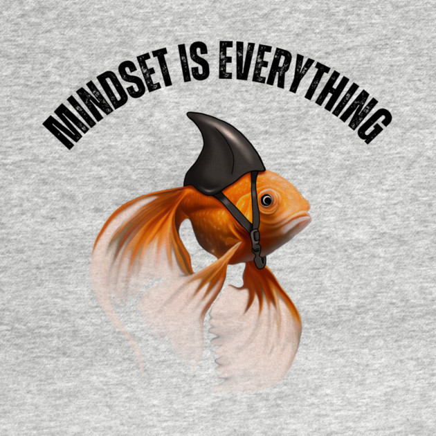 Mindset Motivational quote Cute Goldfish Shark by logiamerch