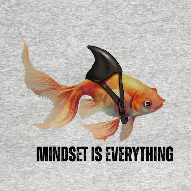 Mindset Motivational quote Cute Goldfish Shark by logiamerch
