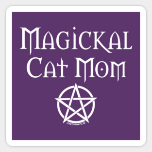 Magickal Cat Mom Wiccan Pagan Mother's Day Cheeky Witch® Sticker
