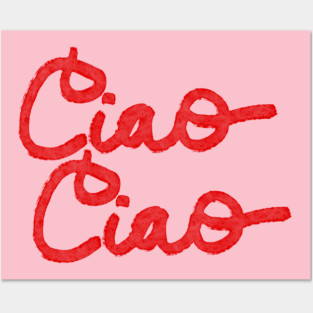 Ciao ciao Posters and Art