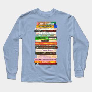 Banned Books Stack - Reasons Books are Challenged Long Sleeve T-Shirt