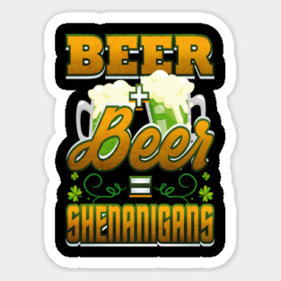 Beer Shenanigans Patricks Day Celebration Sticker