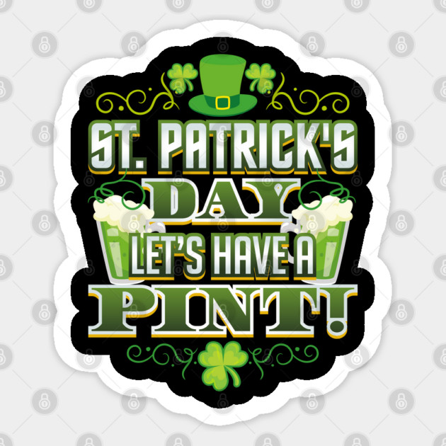St Patricks Day Let’s Have a Pint! Celebration Sticker by creative