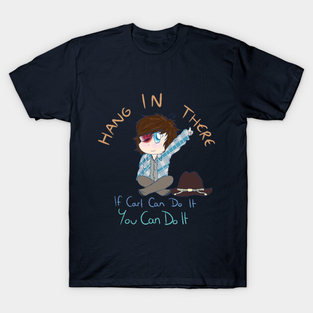 Motivational Carl Grimes The Walking Dead T-Shirt TeePublic