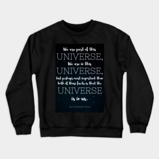The Universe is in Us Crewneck Sweatshirt