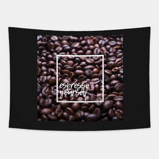 Espresso Yourself Tapestry