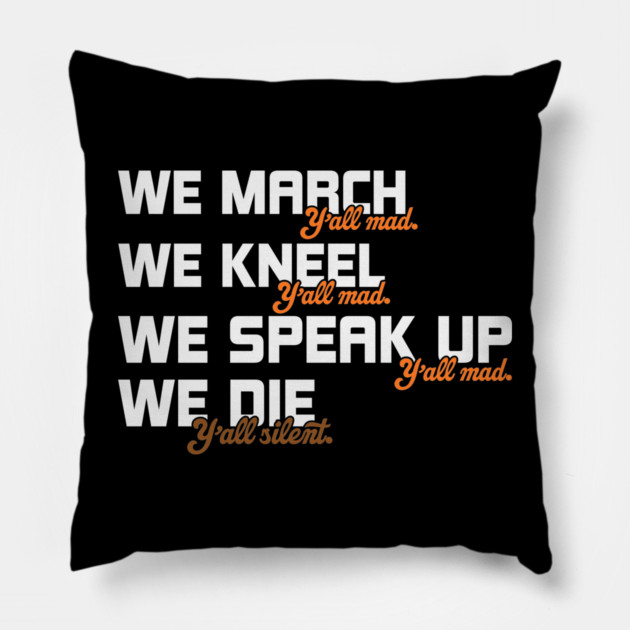 black lives matter Y'all Mad Pillow by UrbanLifeApparel