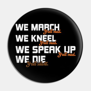 black lives matter Y'all Mad Pin