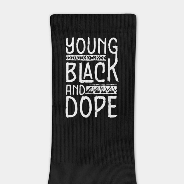 Young Black and Dope by UrbanLifeApparel