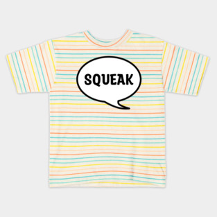 SQUEAK Kids T-Shirt