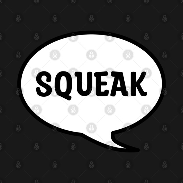 SQUEAK by DeguArts