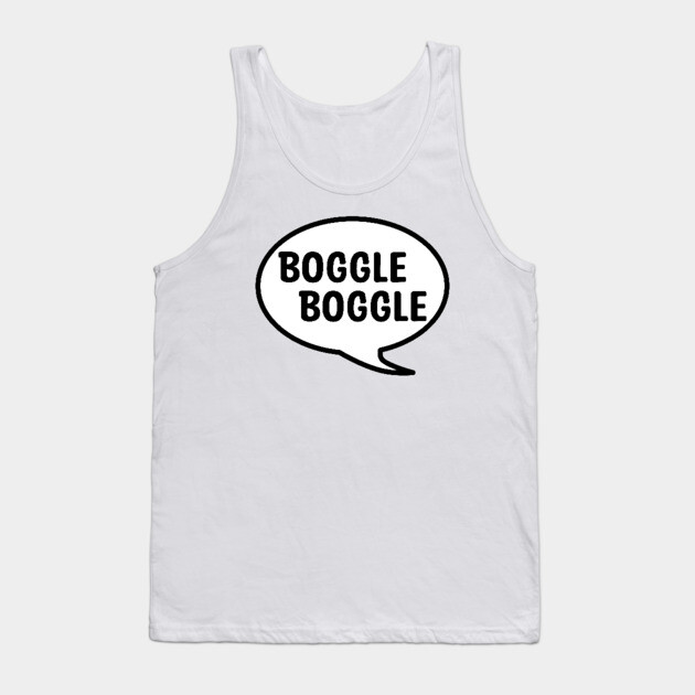 BOGGLE BOGGLE Tank Top by DeguArts