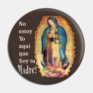 Virgen Maria de Guadalupe Pin