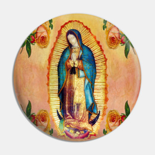 Our Lady of Guadalupe Virgin Mary and Roses Pin