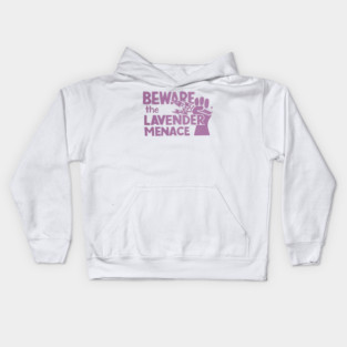 Beware The Lavender Menace - Vintage Queer Art Kids Hoodie