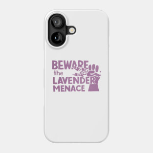 Beware The Lavender Menace - Vintage Queer Art Phone Case