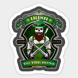 Irish to the Bone Saint Patricks Day Celebration Sticker