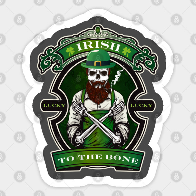 Irish to the Bone Saint Patricks Day Celebration Sticker by creative