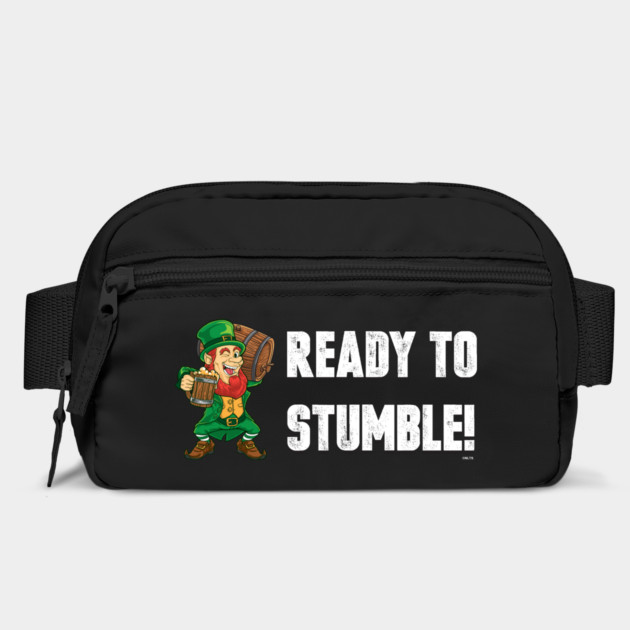 Ready to Stumble Funny Humor St Patrick's Day by creative