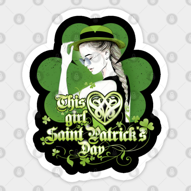 This girl loves Saint Patrick’s Day Celebration Sticker by creative