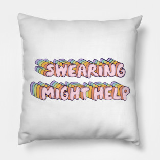 Swearing might help Pillow