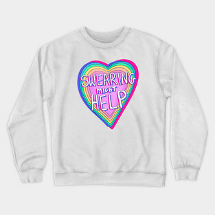 Swearing might help #2 Crewneck Sweatshirt