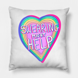 Swearing might help #2 Pillow