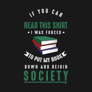 Book Society Introvert Anti-Social Bookworm Literature Reading Lovers T-Shirt