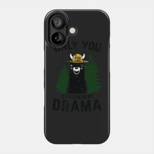 The Original Only You Can Prevent Drama Llama - Smokey Bear Parody Phone Case