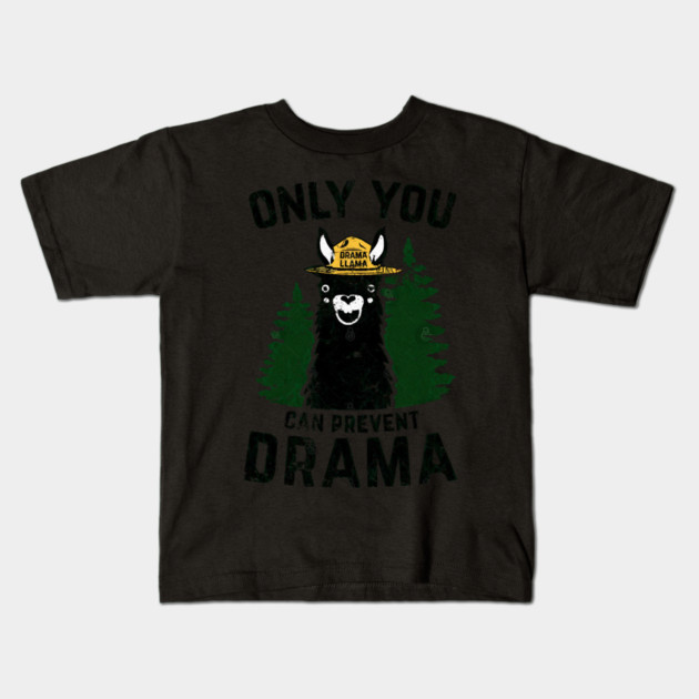 The Original Only You Can Prevent Drama Llama - Smokey Bear Parody Kids T-Shirt by AttieParetti87