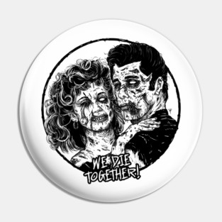 We die together! Pin