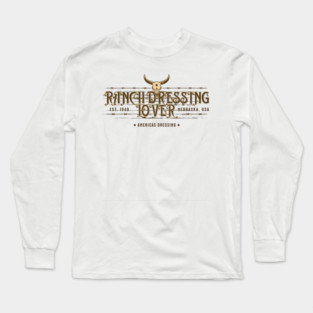 Ranch Dressing Long Sleeve T-Shirt
