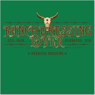 Ranch Dressing Posters and Art