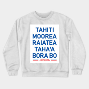 Tahiti Papeete Bora Bora Moorea Surf Pacific French Polynesia Crewneck Sweatshirt