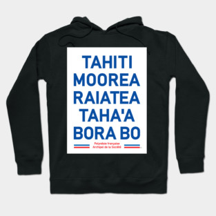 Tahiti Papeete Bora Bora Moorea Surf Pacific French Polynesia Hoodie