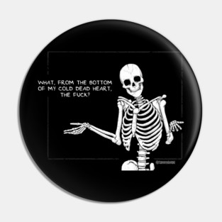 The Age Old Question Pin