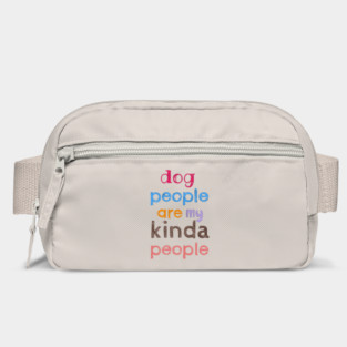 Dog people are my kinda people Bag