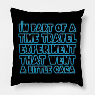 Quantum Leap Time Travel Caca - Eye Voodoo Pillow
