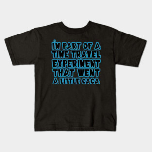 Quantum Leap Time Travel Caca - Eye Voodoo Kids T-Shirt