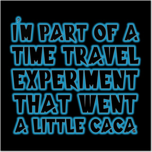 Quantum Leap Time Travel Caca - Eye Voodoo Posters and Art