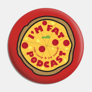 I'm Fat Podcast Pizza Logo Pin