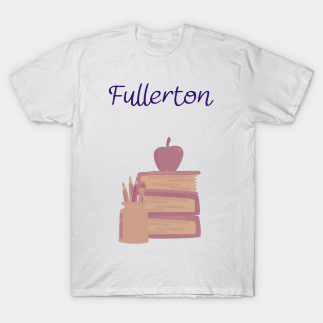 City Of Fullerton T-Shirt by Booze and Letters