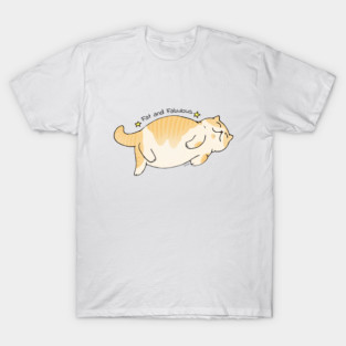 Fat & Fabulous T-Shirt