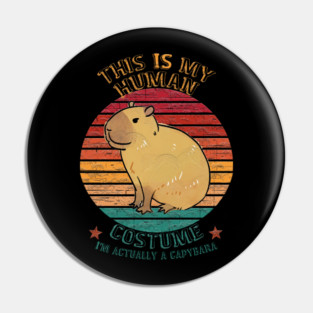 This is my human costume. I'm actually a Capybara Pin